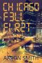 [Chicago Fell First 01] • Chicago Fell First · A Zombie Novel